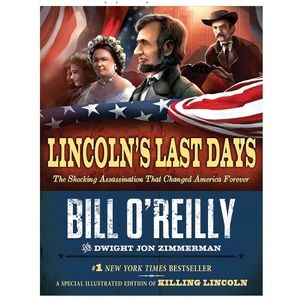 Lincoln's Last Days: The Shocking Assassination That Changed America Forever